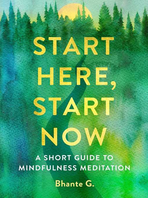 Title details for Start Here, Start Now by Bhante Gunaratana - Available